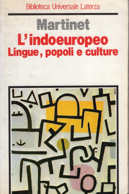 L' indoeuropeo : lingue, popoli e culture