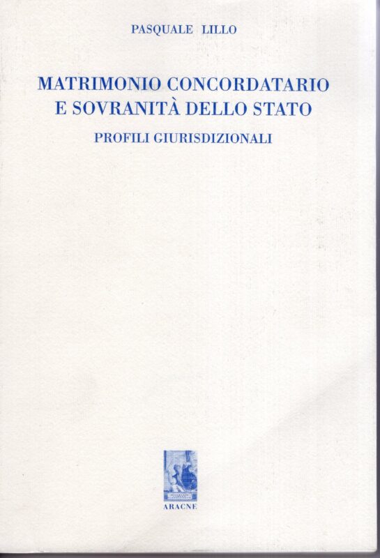 Matrimonio concordatario e sovranità dello Stato : profili giurisdizionali