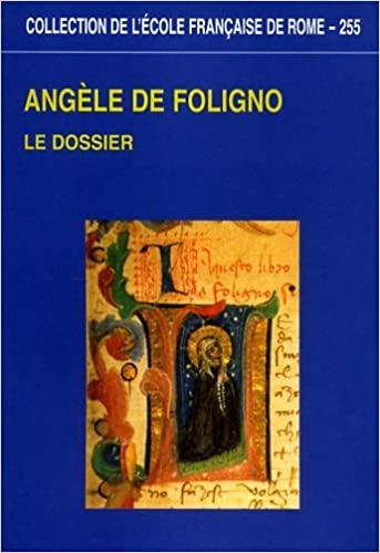 Angèle de Foligno. Le dossier