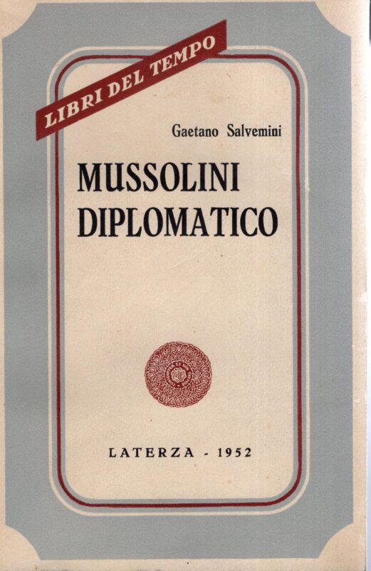 Mussolini diplomatico : 1922-1932