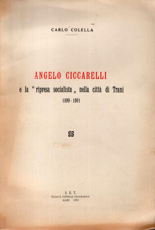 Angelo Ciccarelli e la ripresa socialista nella città di Trani 1899-1901