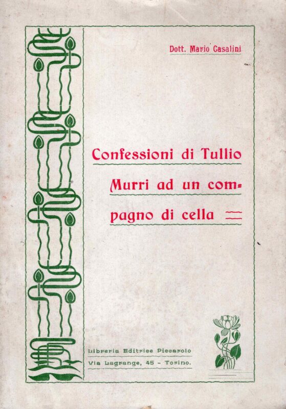 Confessioni di Tullio Murri a un compagno di cella