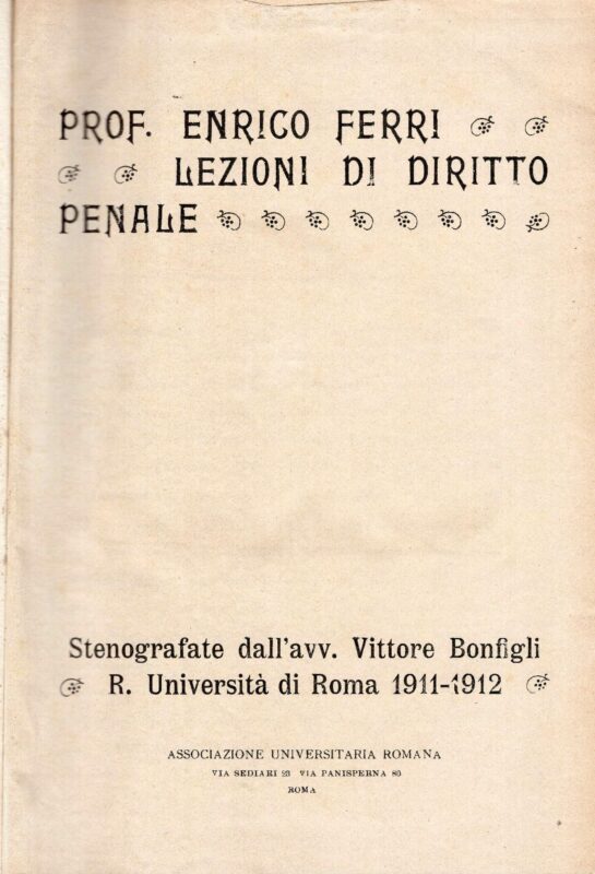 Lezioni di diritto penale. R. Università di Roma, 1911-1912. Stenografate da Vittore Bonfigli
