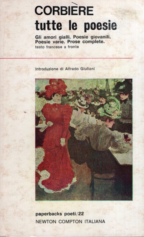 Tutte le poesie, introduzione di Alfredo Giuliani, cura e traduzione di Claudio Rendina
