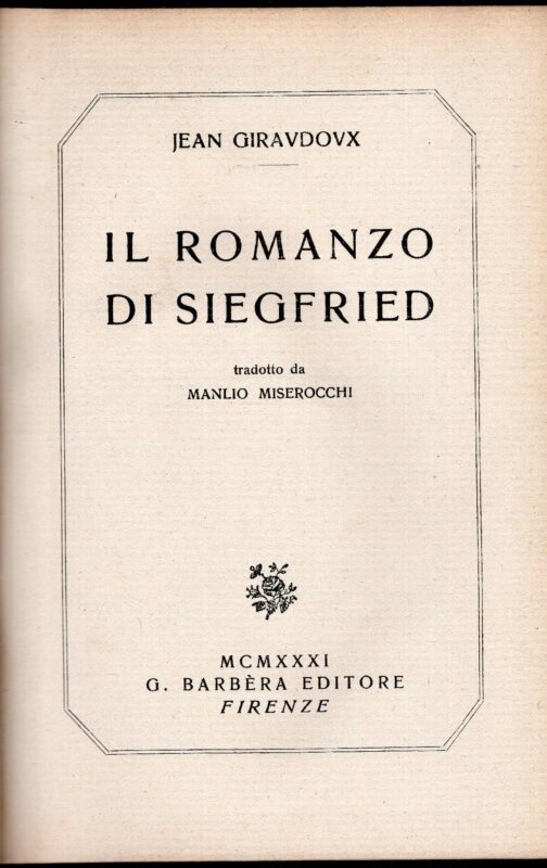 Il romanzo di Siegfried. Tradotto da Manlio Miserocchi