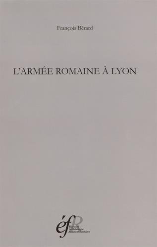 L' armée romaine à Lyon