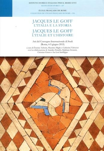 Jacques Le Goff. L'Italie et l'histoire