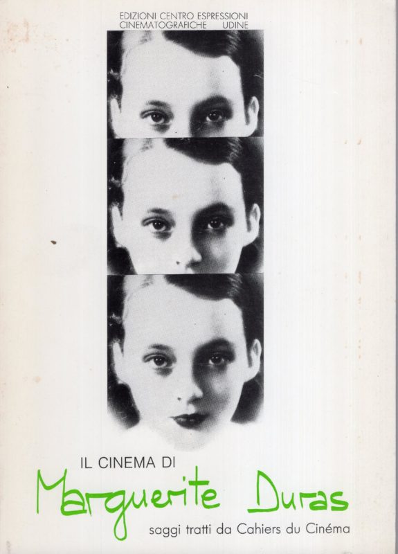 Il cinema di Marguerite Duras. Saggi tratti da Cahiers du ciném