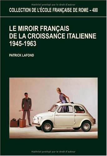 Le miroir français de la croissance italienne, 1945-1963