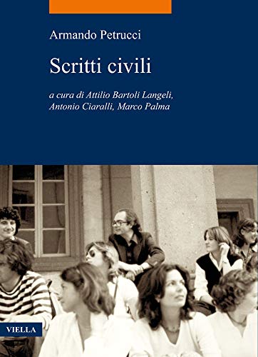 Scritti civili, a cura di Attilio Bartoli Langeli, Antonio Ciaralli, Marco Palma
