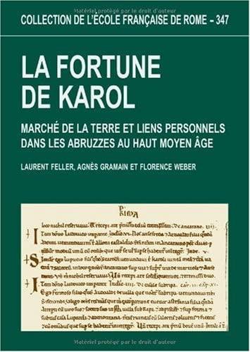 La fortune de Karol : marché de la terre et liens personnels dans les Abruzzes au haut Moyen age