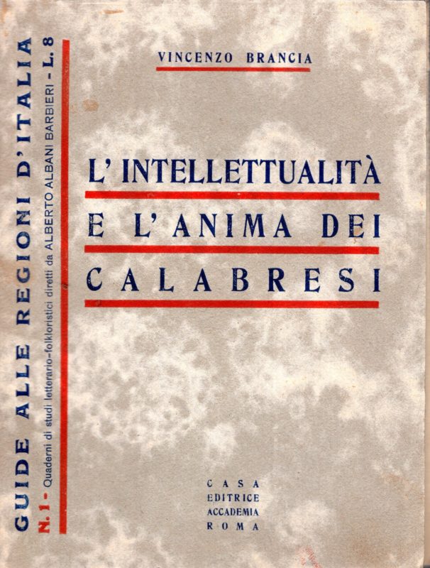 L' intellettualita e l'anima dei calabresi, con una pagina sulla Lucania
