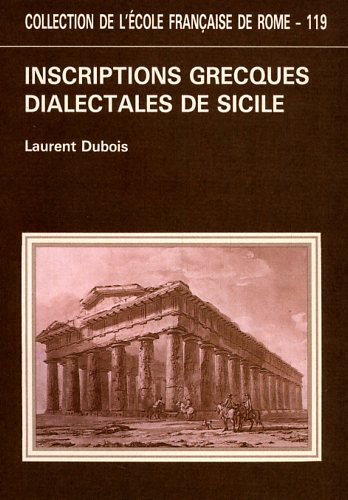 Inscriptions grecques dialectales de Sicilie. Contribution à l'étude du vocabulaire grec colonial