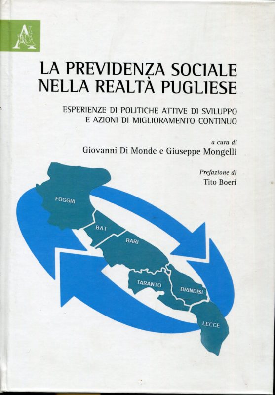 La previdenza sociale nella realtà pugliese, esperienze di politiche attive di sviluppo e azioni di miglioramento