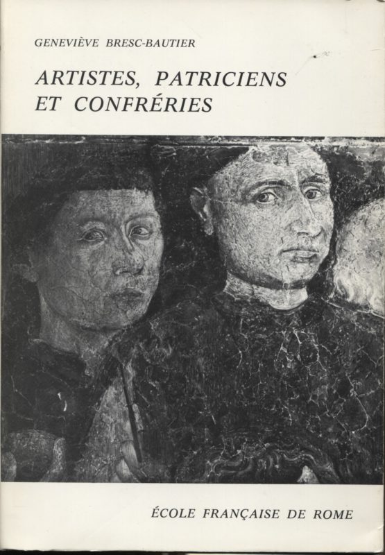 Artistes, patriciens et confréries. Production et consommation de l'?uvre d'art à Palerme et en Sicile occidentale (1348-1460),