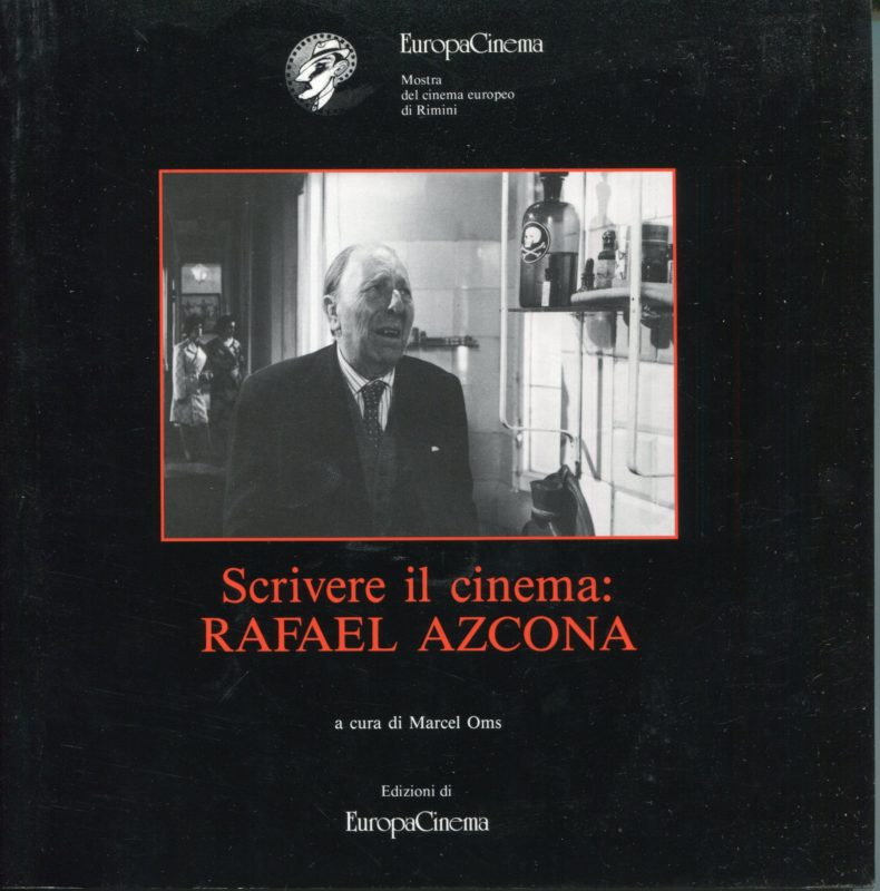 Scrivere il cinema Rafael Azcona
