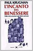 L' incanto del benessere, politica ed economia negli ultimi vent'anni