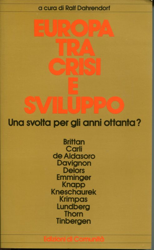 Europa tra crisi e sviluppo, una svolta per gli anni Ottanta