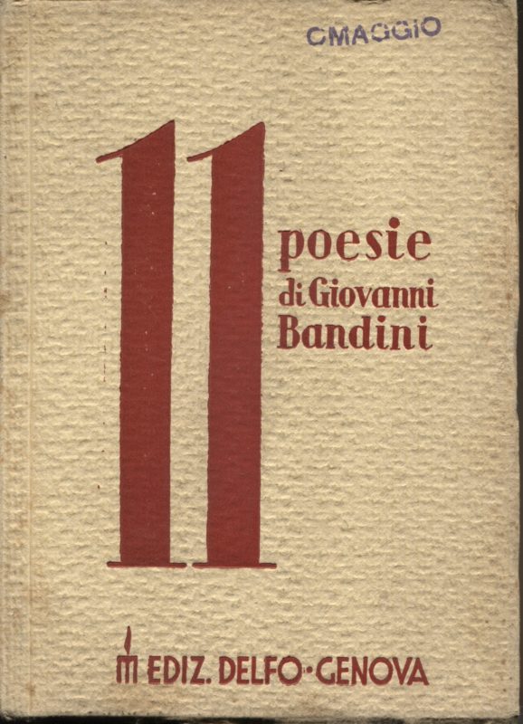 11 poesie. Con una nota polemica, una prefazione di Amedeo Ugolini, un commento di Gastone Dus