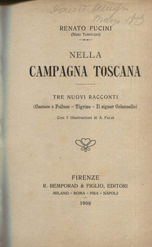 Nella campagna toscana, tre nuovi racconti: Castore e Polluce, Tigrino, Il signor colonnello. Unito a: Idem, Le veglie di Neri, paesi e figure della campagna toscana, terza edizione scolastica, Milano, Hoepli, 1904; Idem, All'aria aperta, scene e macchiette della campagna toscana, con prefazione di Giuseppe Rigutini, Quarta edizione, accresciuta di due nuovi bozzetti, Firenze, R. Bemporad e Figlio, 1909