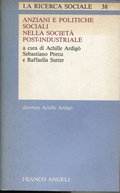 Anziani e politiche sociali nella società post-industriale.