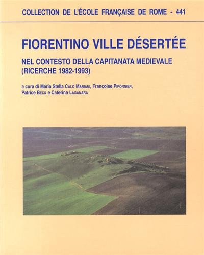 Fiorentino ville désertée: Nel contesto della capitanata medievale (Ricerche 1982-1983)