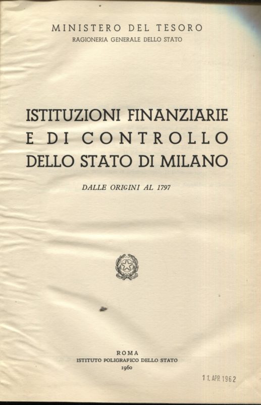 Istituzioni finanziarie e di controllo dello Stato di Milano dalle origini al 1797