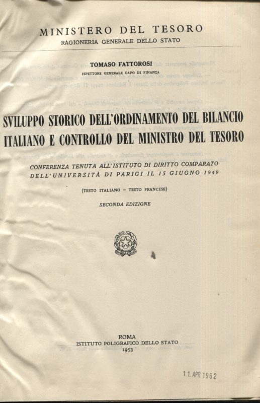 Sviluppo storico dell'ordinamento del bilancio italiano e controllo del Ministro del Tesoro. Conferenza tenuta all'Istituto di diritto comparato dell'Università di Parigi il 15 giugno 1949