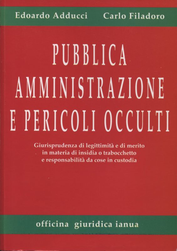 Pubblica amministrazione e pericoli occulti