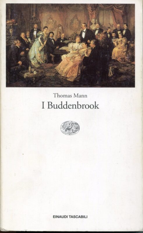 I Buddenbrook, decadenza di una famiglia. Introduzione di Cesare Cases, Traduzione di Anita Rho