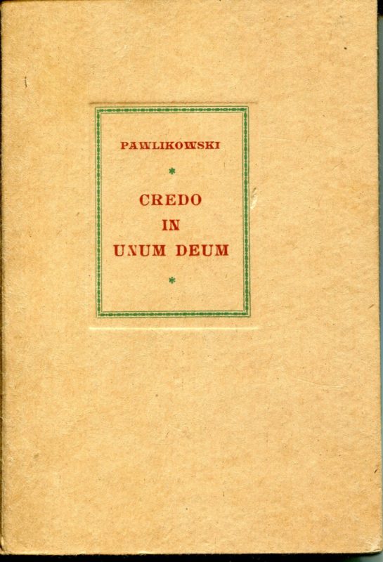 Credo in unum Deum, poema 1. dagli Inni ardenti