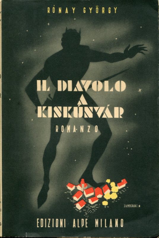 Il diavolo a Kiskunvar. Romanzo. Traduzione autorizzata [dall'ungherese] di Maddalena Tarian