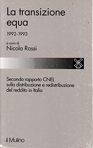 La transizione equa (1992-1993). 2º rapporto CNEL sulla distribuzione e sulla redistribuzione