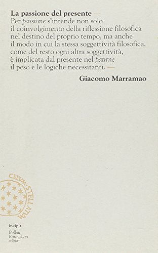 La passione del presente, breve lessico della modernità-mondo