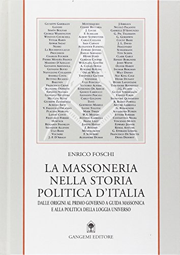 La massoneria nella storia politica d'Italia. Dalle origini al primo governo a conduzione massonica