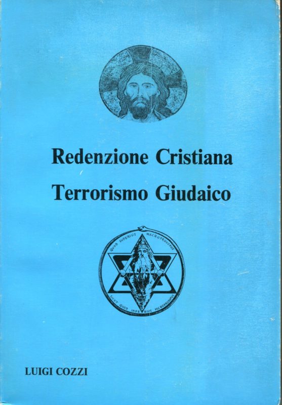 Redenzione cristiana, terrorismo giudaico