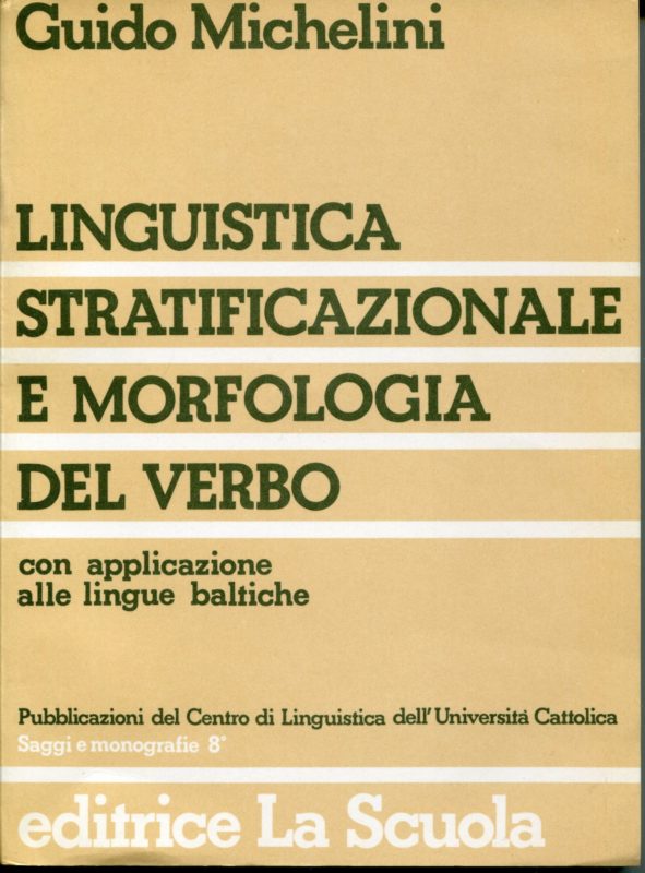 Linguistica stratificazionale e morfologia del verbo, con applicazione alle lingue baltiche