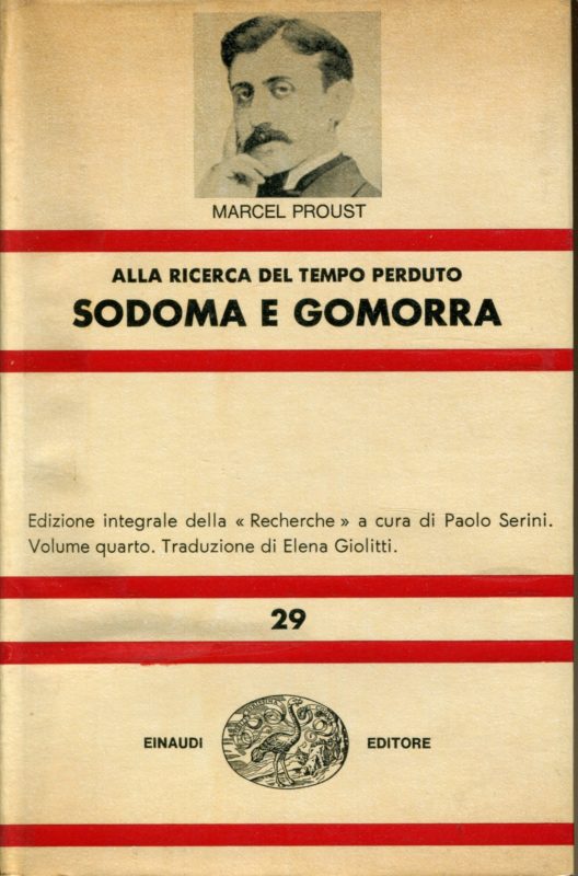 Alla ricerca del tempo perduto. Sodoma e Gomorra. Edizione integrale della "Recherche" a cura di Paolo Serini. Volume quarto. Traduzione di Elena Giolitti