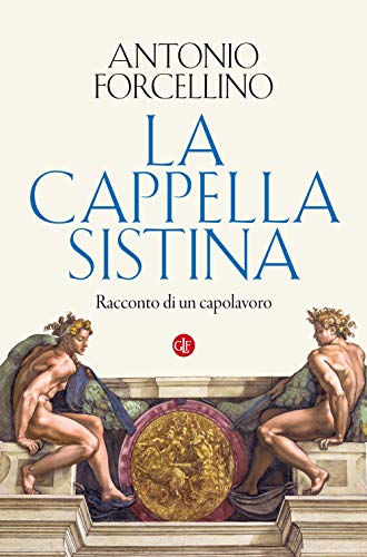 La Cappella Sistina, racconto di un capolavoro