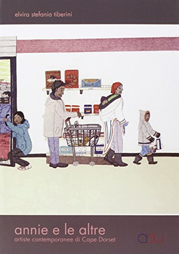 Annie e le altre, artiste contemporanee di Cape Dorset, con CD allegato