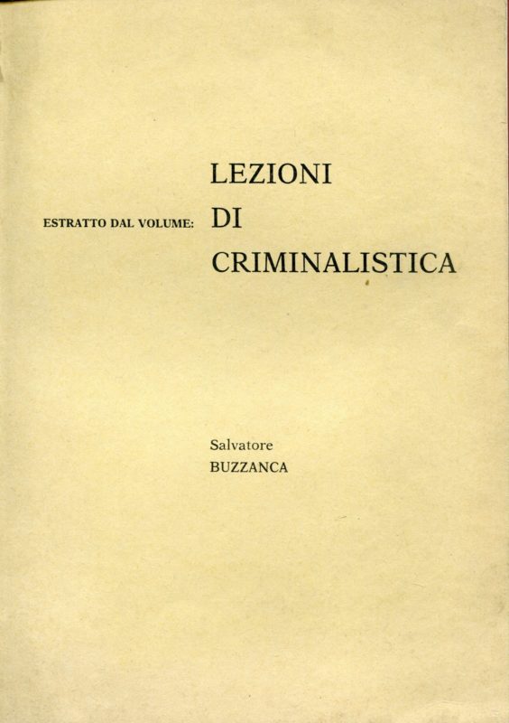 Lezioni di criminalistica. Estratto dal volume di ..