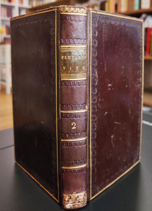 Le vite degli uomini illustri di Plutarco volgarizzate da Girolamo Pompei con varie note trascelte dal comento di Dacier. vol.  2