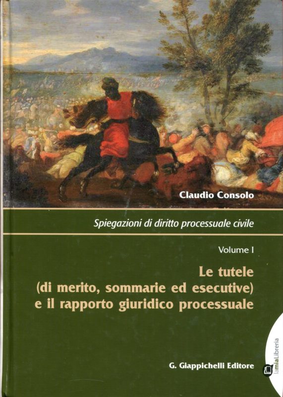 Spiegazioni di diritto processuale civile. Volume 1, Le tutele (di merito, sommarie ed esecutive) e il rapporto giuridico processuale. Volume 2, Il processo di primo grado e le impugnazioni delle sentenze. Decima edizione