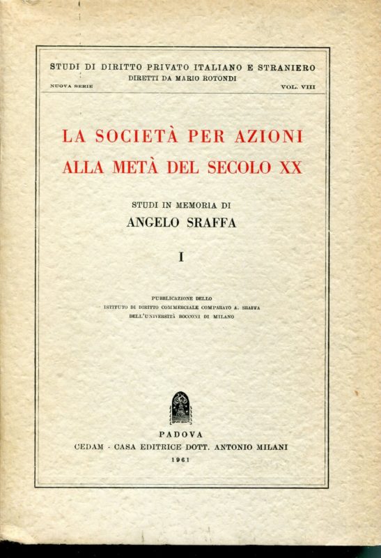 La societa per azioni alla meta del secolo 20., studi in memoria di Angelo Sraffa, solo Volume  1