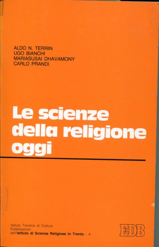 Le scienze della religione oggi, atti del convegno tenuto a Trento il 20-21 maggio 1981, a cura di Luigi Sartori