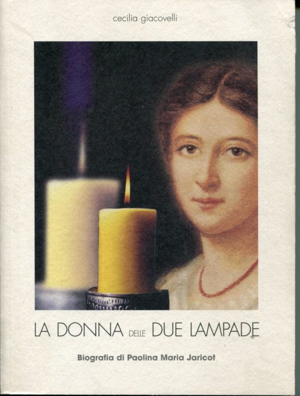  La donna delle due lampade : biografia di Paolina Maria Jaricot