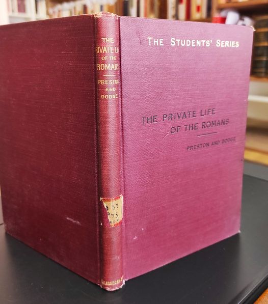 The Private Life of the Romans. the Students' Series of Latin Classics