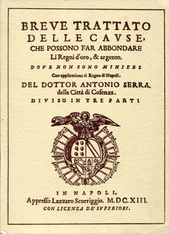 Breve trattato delle cause che possono far abbondare li regni d'oro e d'argento dove non sono miniere.  Ristampa anastatica con introduzione di Sergio Ricossa e notizie biografiche di Clemente Secondo Rije