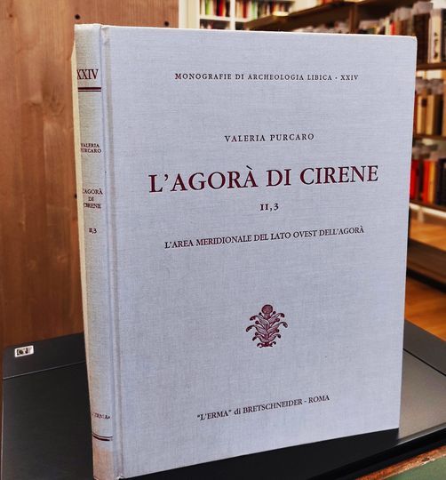 L'agorà di Cirene. L'Area meridionale del lato ovest dell'Agorà (Vol. 2/3)