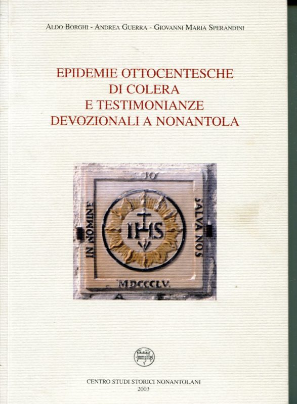 Epidemie ottocentesche di colera e testimonianze devozionali a Nonantola